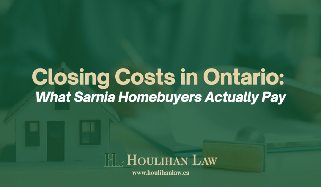 Closing Costs in Ontario: What Homebuyers Actually Pay
